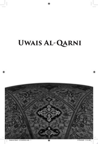Uwais al-Qarni Mutiara Sufi yang Tersembunyi dan Terbaik dalam Kalangan Tabiin