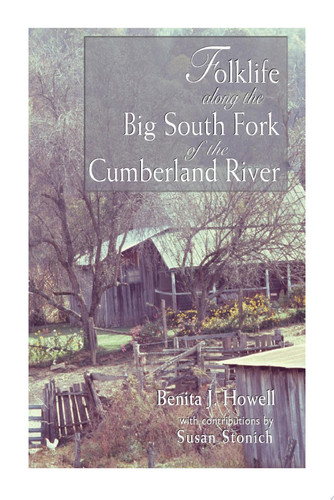 Folklife along the Big South Fork of the Cumberland River