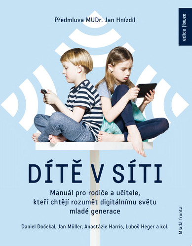 Dítě v síti - Jan Müller, Anastázie Harris, Daniel Dočekal, Lubomír Heger