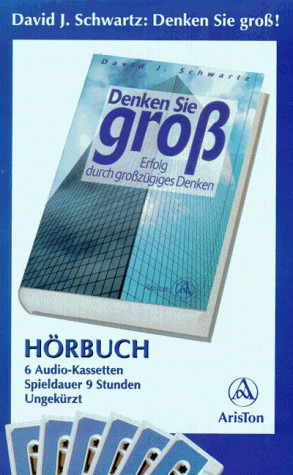 Denken Sie groß. 6 Cassetten. Erfolg durch großzügiges Denken.
