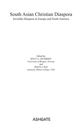 South Asian Christian Diaspora Invisible Diaspora in Europe and North America