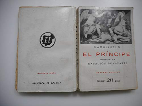 El príncipe: Comentado por Napoleón Bonaparte (Spanish Edition)