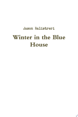 Winter in the Blue House