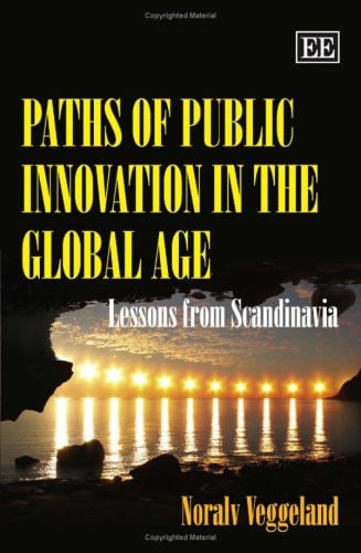 Paths of Public Innovation in the Global Age Lessons from Scandinavia