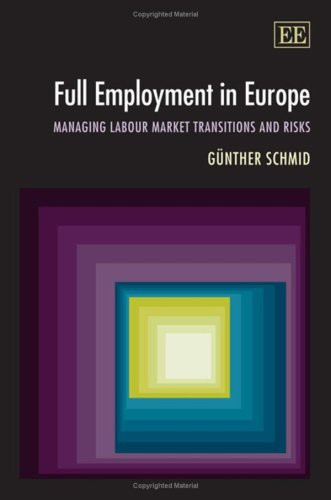 Full Employment in Europe Managing Labour Market Transitions and Risks