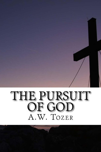 The Pursuit of God
