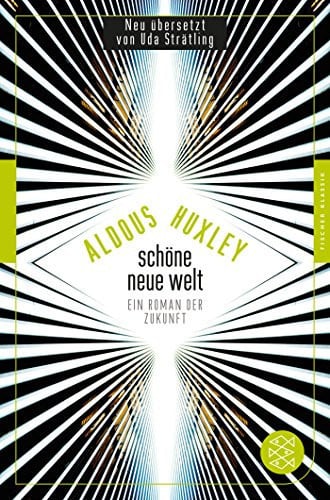 Schöne neue Welt ein Roman der Zukunft