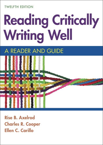 Reading Critically, Writing Well A Reader and Guide