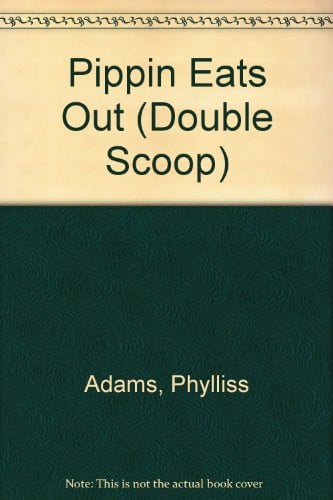 Cover of Pippin Eats Out (Double Scoop)