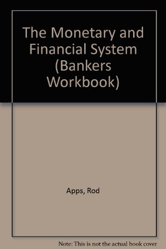 The Monetary and Financial System