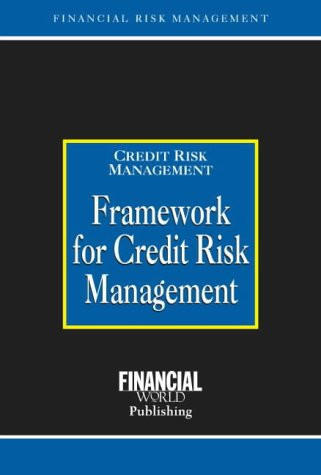 Framework for Credit Risk Management