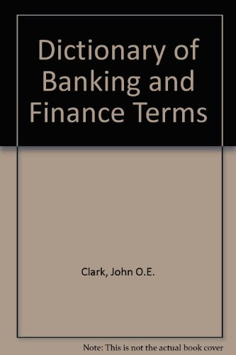 Dictionary of Banking and Finance Terms