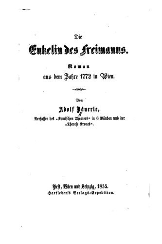 Die Enkelin des Freimanns, Roman Aus Dem Jahre 1772 in Wien