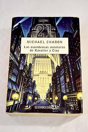 Las Asombrosas Aventuras de Kavalier y Clay - Michael Chabon