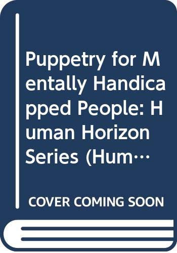 Puppetry for Mentally Handicapped People: Human Horizon Series