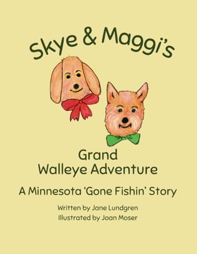 Cover of Skye & Maggi's Grand Walleye Adventure