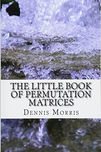 The Little Book of Permutation Matrices