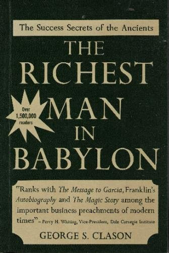 The Richest Man in Babylon: The Success Secrets of the Ancients