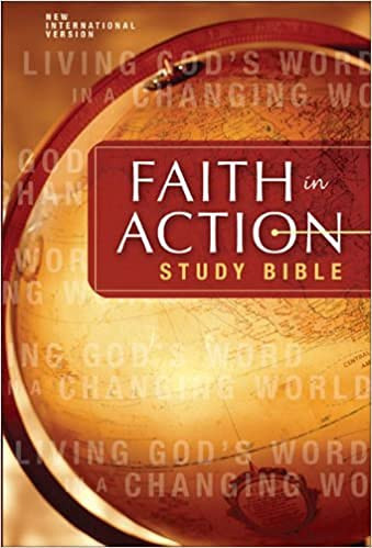 Faith In Action Study Bible: Living God's Word In The Changing World (New International Version)