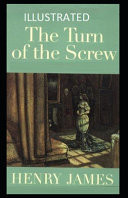 The Turn of the Screw Illustrated