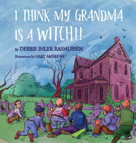 Cover of I Think My Grandma Is a Witch