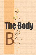 The Body : Keeps the Score Journal: Brain, Mind, and Body, Score, Journal (6x9, 100 Pages)