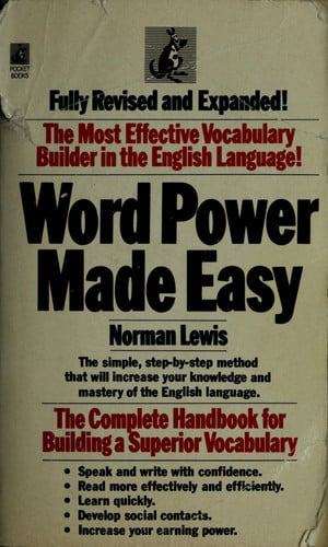 Word Power Made Easy The Complete Handbook for Building a Superior Vocabulary