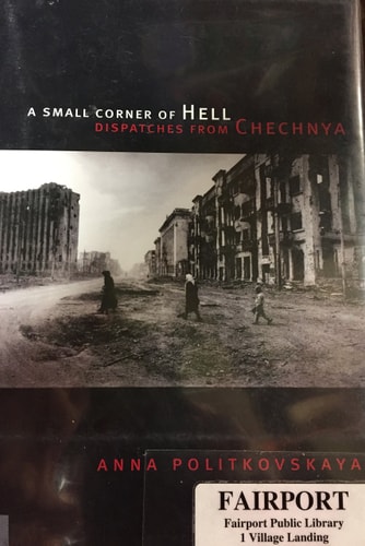 A Small Corner of Hell: Dispatches from Chechnya