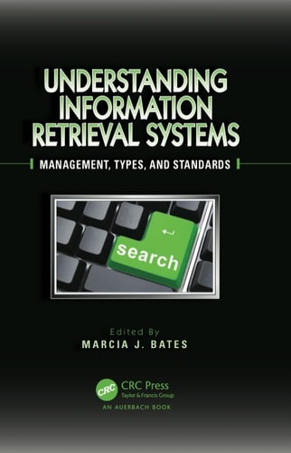 Understanding Information Retrieval Systems: Management, Types, and Standards