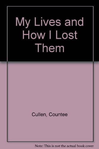 Cover of My Lives and How I Lost Them