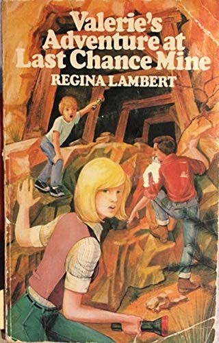 Cover of Valerie's adventure at last chance mine