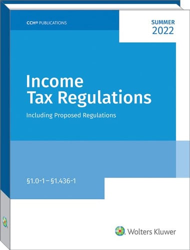 Income Tax Regulations, Summer 2022 Edition