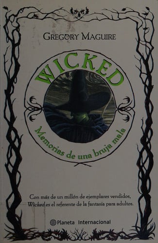 Wicked memorias de una bruja mala