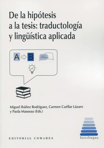 De la hipótesis a la tesis traductología y lingüística aplicada
