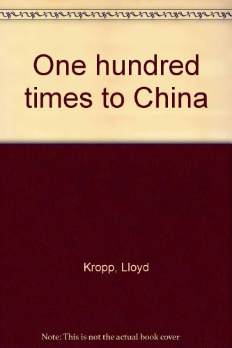 Cover of One hundred times to China