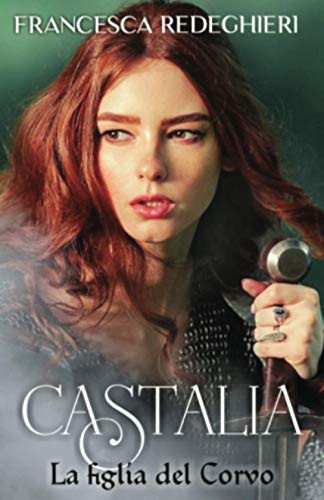 Castalia: La figlia del corvo (Amazzoni)
