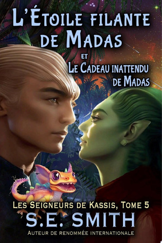 L’Étoile filante de Madas et Le Cadeau inattendu de Madas