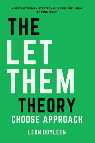 The Let Them Choose Approach: A Revolutionary Strategy Millions Are Using to Find Peace