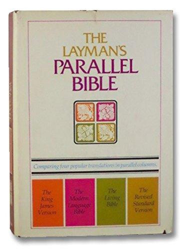 The layman's parallel Bible