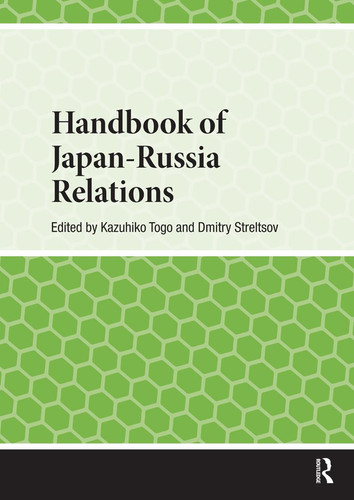 Handbook of Japan-Russia Relations