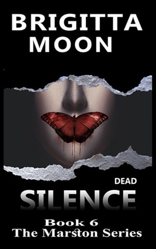 Dead Silence (A Marston Thriller)