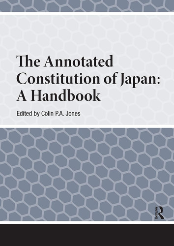 The Annotated Constitution of Japan A Handbook