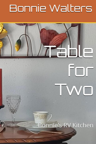 Table for Two: Bonnie's RV Kitchen
