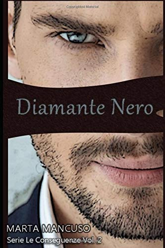 Diamante Nero: Serie le Conseguenze Vol. 2