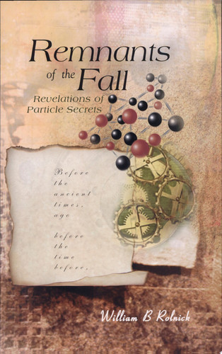 Remnants of the Fall Revelations of Particle Secrets