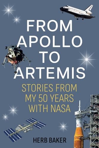 From Apollo to Artemis Stories from My 50 Years with NASA