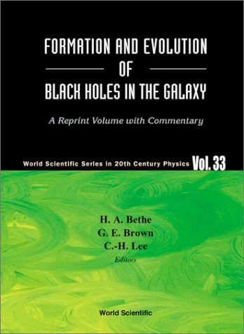 Formation and Evolution of Black Holes in the Galaxy Selected Papers with Commentary