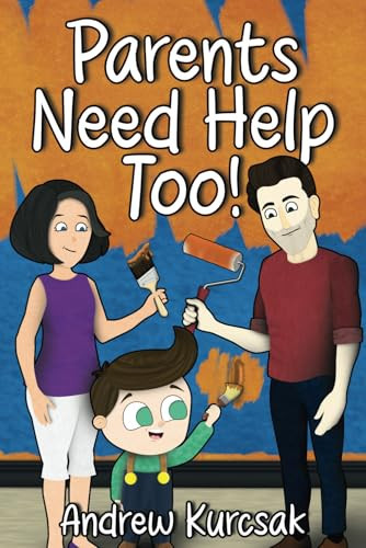 Cover of Parents Need Help Too!