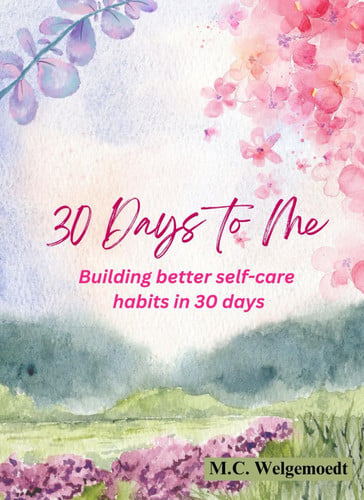 30 Days to Me: Building better self-care habits in 30 days