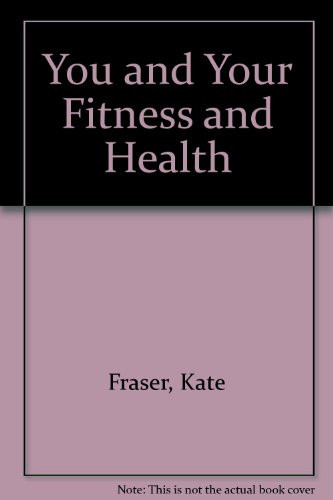 Cover of You and Your Fitness and Health (Introductions Series)